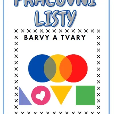 PRACOVNÍ LISTY 5. - BARVY A TVARY
