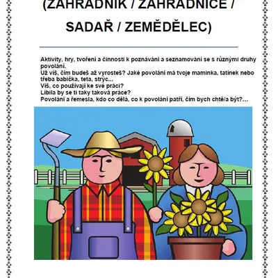 ČÍM BUDU? - POVOLÁNÍ ZAHRADNÍK, ZAHRADNICE
