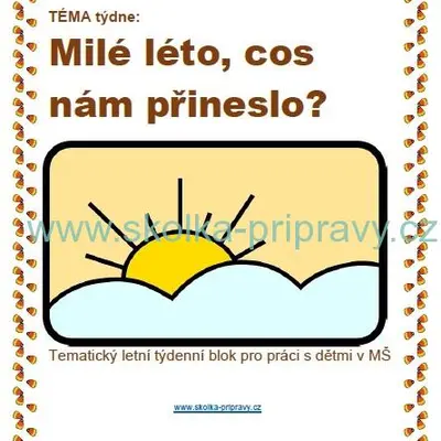 Tématický blok - MILÉ LÉTO, COS NÁM PŘINESLO?