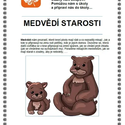 Se zvířátky projdem vrátky... MEDVĚDÍ STAROSTI