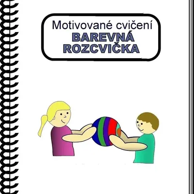 Motivované cvičení 13. - BAREVNÁ ROZCVIČKA