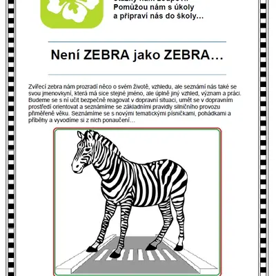 Se zvířátky projdem vrátky... Není ZEBRA jako ZEBRA…