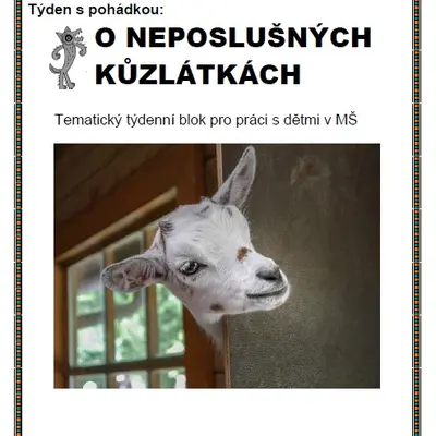 Týden s pohádkou - O NEPOSLUŠNÝCH KŮZLÁTKÁCH