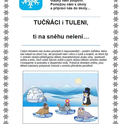 Se zvířátky projdem vrátky... TUČŇÁCI i TULENI, ti na sněhu nelení…