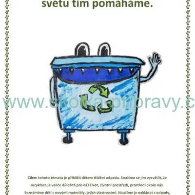 TŘÍDÍM TŘÍDÍŠ, TŘÍDÍME, SVĚTU TÍM POMÁHÁME.