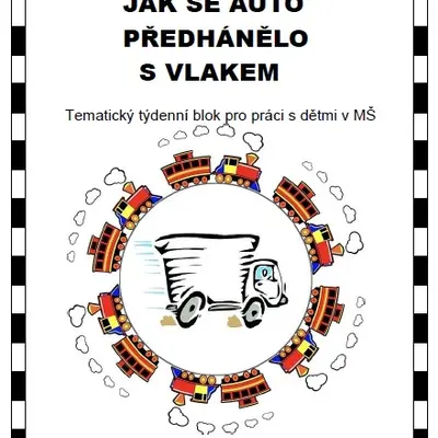 Týden s pohádkou - JAK SE AUTO PŘEDHÁNĚLO S VLAKEM
