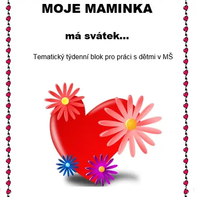 Tématický blok - MOJE MAMINKA má svátek