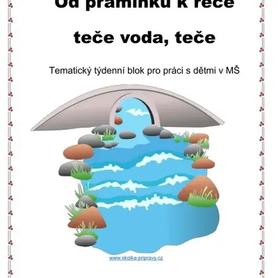 Tématický blok - OD PRAMÍNKU K ŘECE...