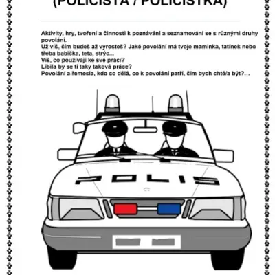 ČÍM BUDU? - POVOLÁNÍ POLICISTA / POLICISTKA