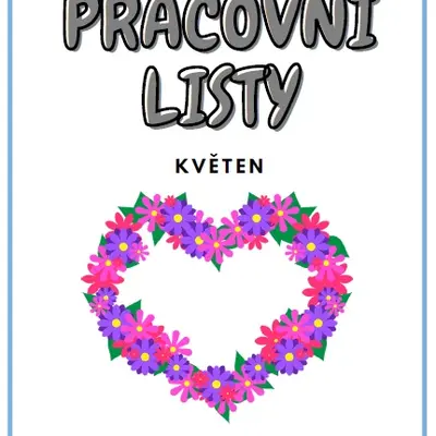 PRACOVNÍ LISTY na KVĚTEN (zdarma)