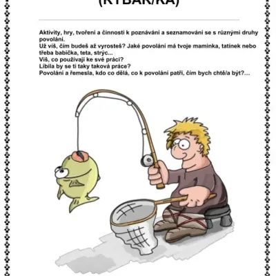 ČÍM BUDU? - POVOLÁNÍ RYBÁŘ/KA