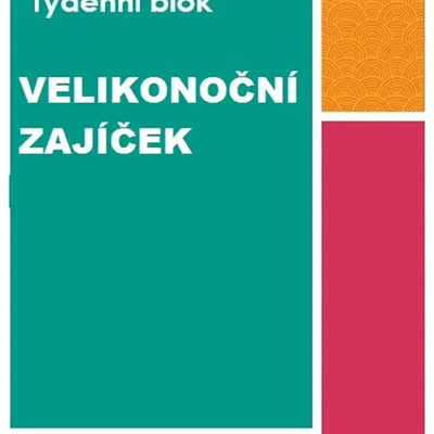Tématický blok - VELIKONOČNÍ ZAJÍČEK