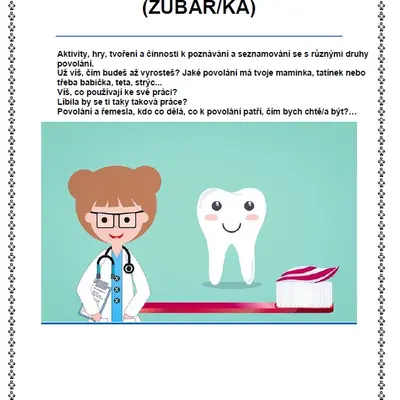ČÍM BUDU? - POVOLÁNÍ ZUBAŘ/KA