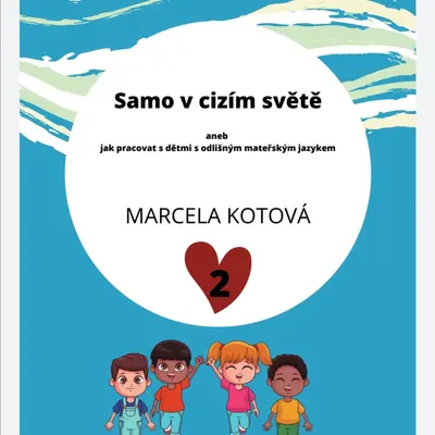 SAMO V CIZÍM SVĚTĚ  2.DÍL