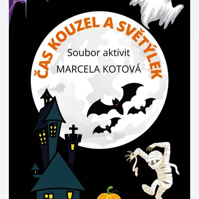 Soubor aktivit ČAS KOUZEL A SVĚTÝLEK (Halloweenské aktivity)
