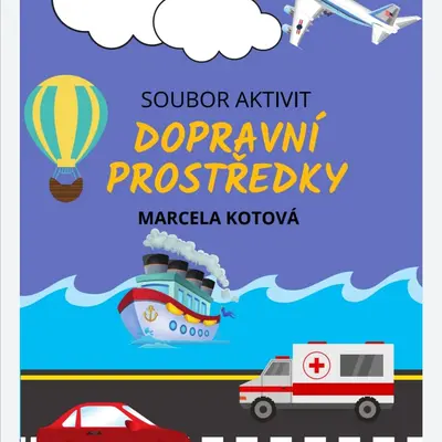 Soubor aktivit DOPRAVNÍ PROSTŘEDKY