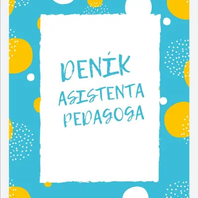 DENÍK ASISTENTA PEDAGOGA