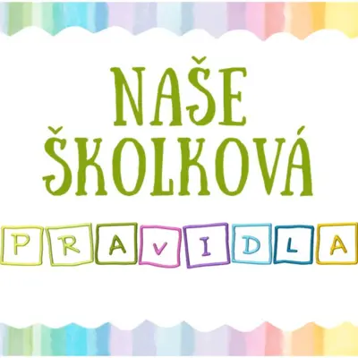 MALOVANÁ ŠKOLKOVÁ PRAVIDLA