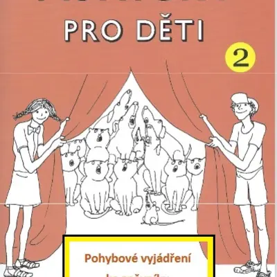 Výukový materiál Pohybové vyjádření ke zpěvníku Písničky pro děti 2 od Lenky Jakešové