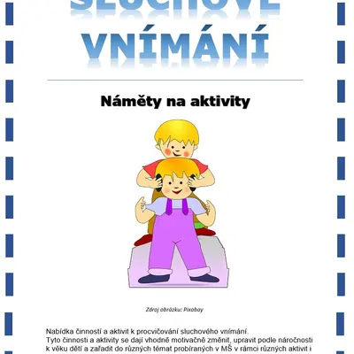 Činnosti a aktivity k procvičování sluchového vnímání