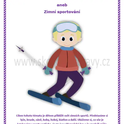 SNÍH A LED, SNÍH A LED, TĚLO NESMÍ ZAHÁLET aneb Zimní sportování
