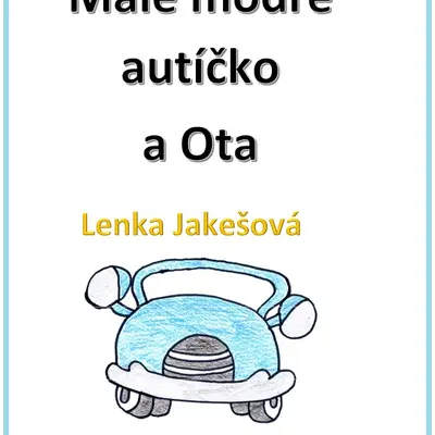 Výukový materiál Malé modré autíčko a Ota