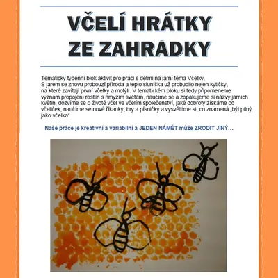 Tematický blok - VČELÍ HRÁTKY ZE ZAHRÁDKY