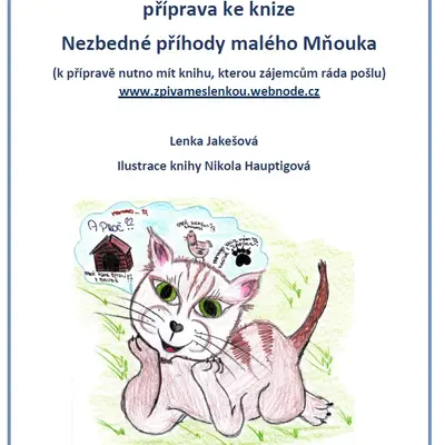 Výukový materiál Jednoduchá příprava pro začínající učitelky ke knize Nezbedné příhody malého Mňouka