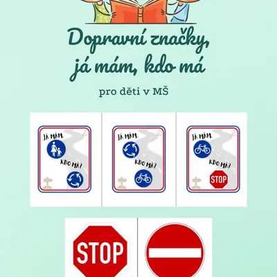 DOPRAVNÍ ZNAČKY A HRA JÁ MÁM, KDO MÁ