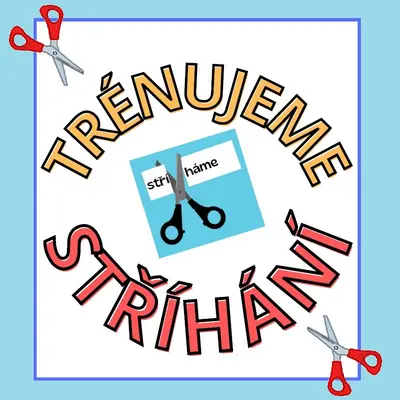 Trénujeme STŘÍHÁNÍ