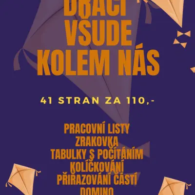 DRACI VŠUDE KOLEM NÁS