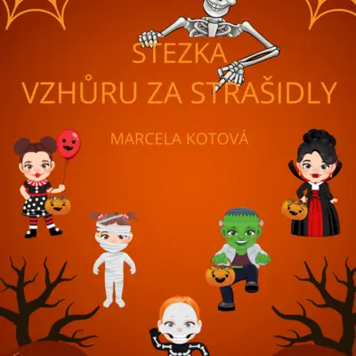 stezka VZHŮRU ZA STRAŠIDLY