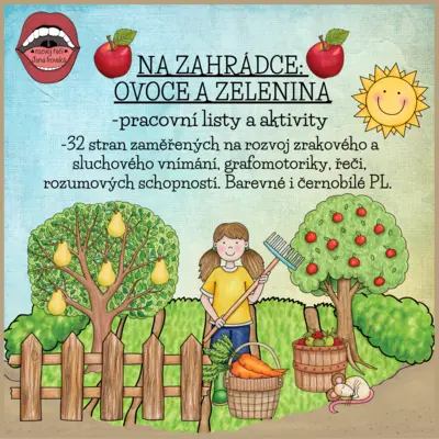 Na zahrádce: ovoce a zelenina, pracovní listy a aktivity