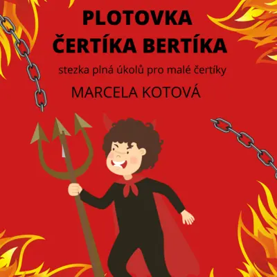 Plotovka čertíka Bertíka