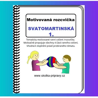 Motivované cvičení "SVATOMARTINSKÁ ROZCVIČKA 1."