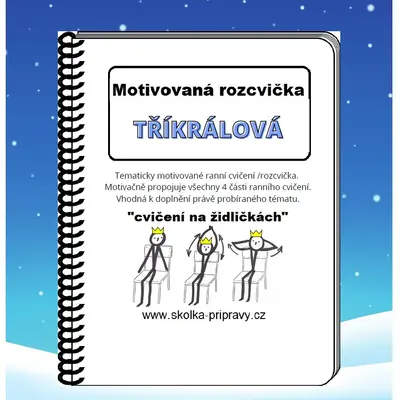 Motivované cvičení "TŘÍKRÁLOVÁ rozcvička"