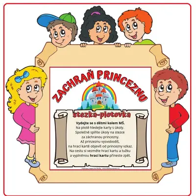 Zachraň princeznu - pohádková  stezka (plotovka)