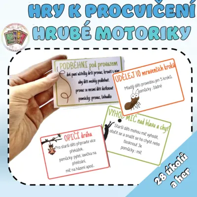 HRY K PROCVIČENÍ HRUBÉ MOTORIKY