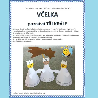 Týdenní metodická příprava - VČELKA poznává TŘI KRÁLE