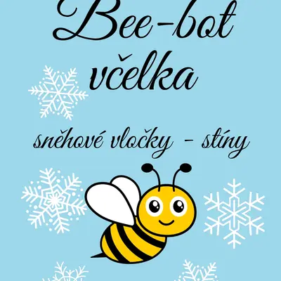 🐝🐝BEE-BOT VČELKA- Hledání stínů vloček ❄️