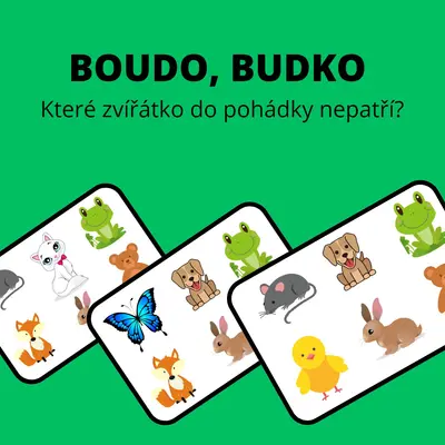 Boudo, budko - které zvířátko do pohádky nepatří?