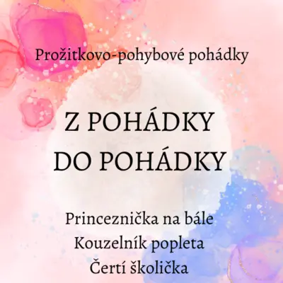 Z pohádky do pohádky aneb pohybové pohádky
