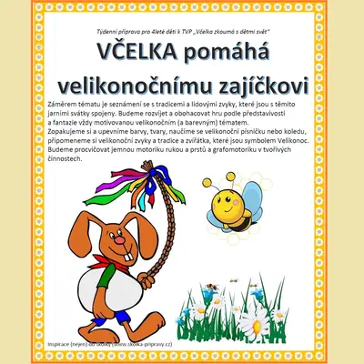 Týdenní metodická příprava - VČELKA pomáhá velikonočnímu zajíčkovi