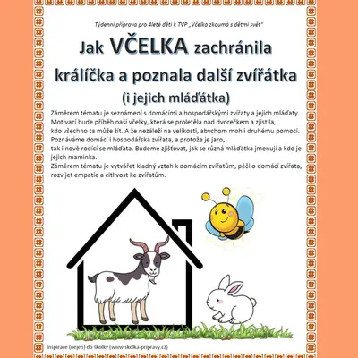 Týdenní metodická příprava - Jak VČELKA zachránila králíčka a poznala další zvířátka (i jejich mláďátka)