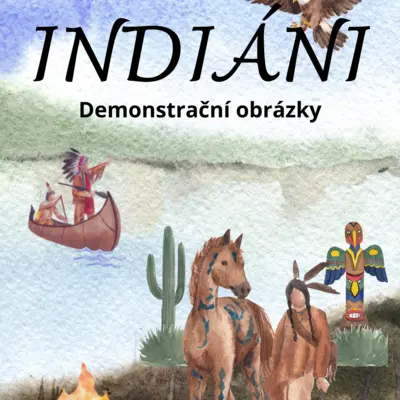 INDIÁNI - demonstrační obrázky