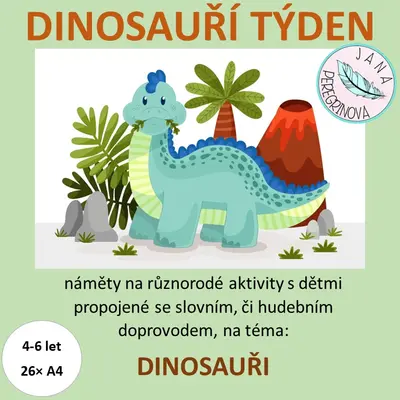 DINOSAUŘÍ TÝDEN- téma DINOSAUŘI