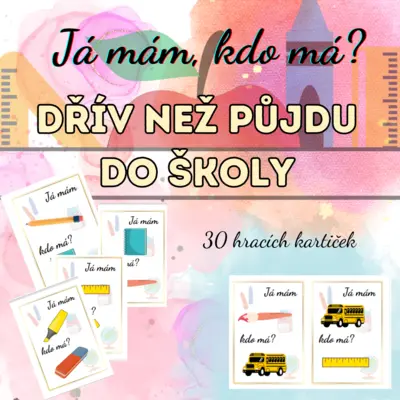 Dřív než půjdu do školy _ Já mám, kdo má?