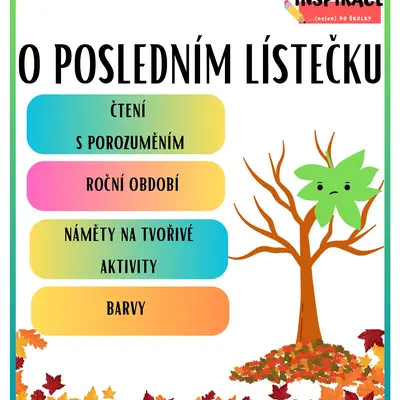 Příběh O posledním lístečku 🍂🍁(soubor aktivit k tématu)
