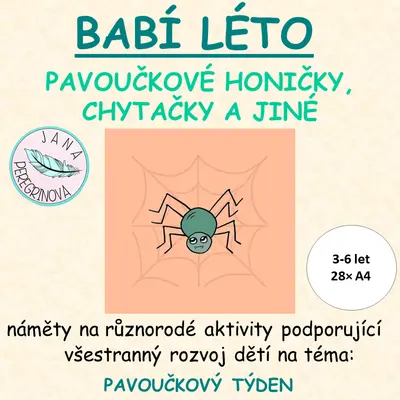 BABÍ LÉTO- PAVOUČKOVÉ honičky, chytačky a jiné