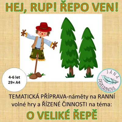 HEJ, RUP! ŘEPO VEN! O VELIKÉ ŘEPĚ-TEMATICKÁ PŘÍPRAVA